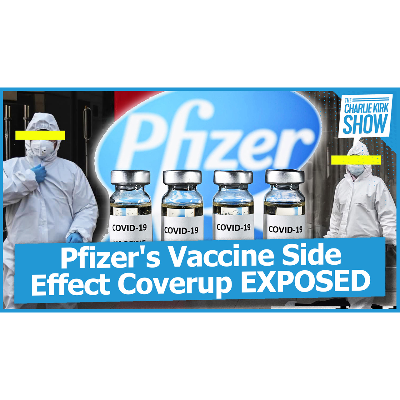 Pfizer's Vaccine Side Effect Coverup EXPOSED