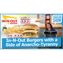 In-N-Out Burgers with a Side of Anarcho-Tyranny