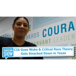 CIA Goes Woke + Critical Race Theory Gets Smacked Down in Texas