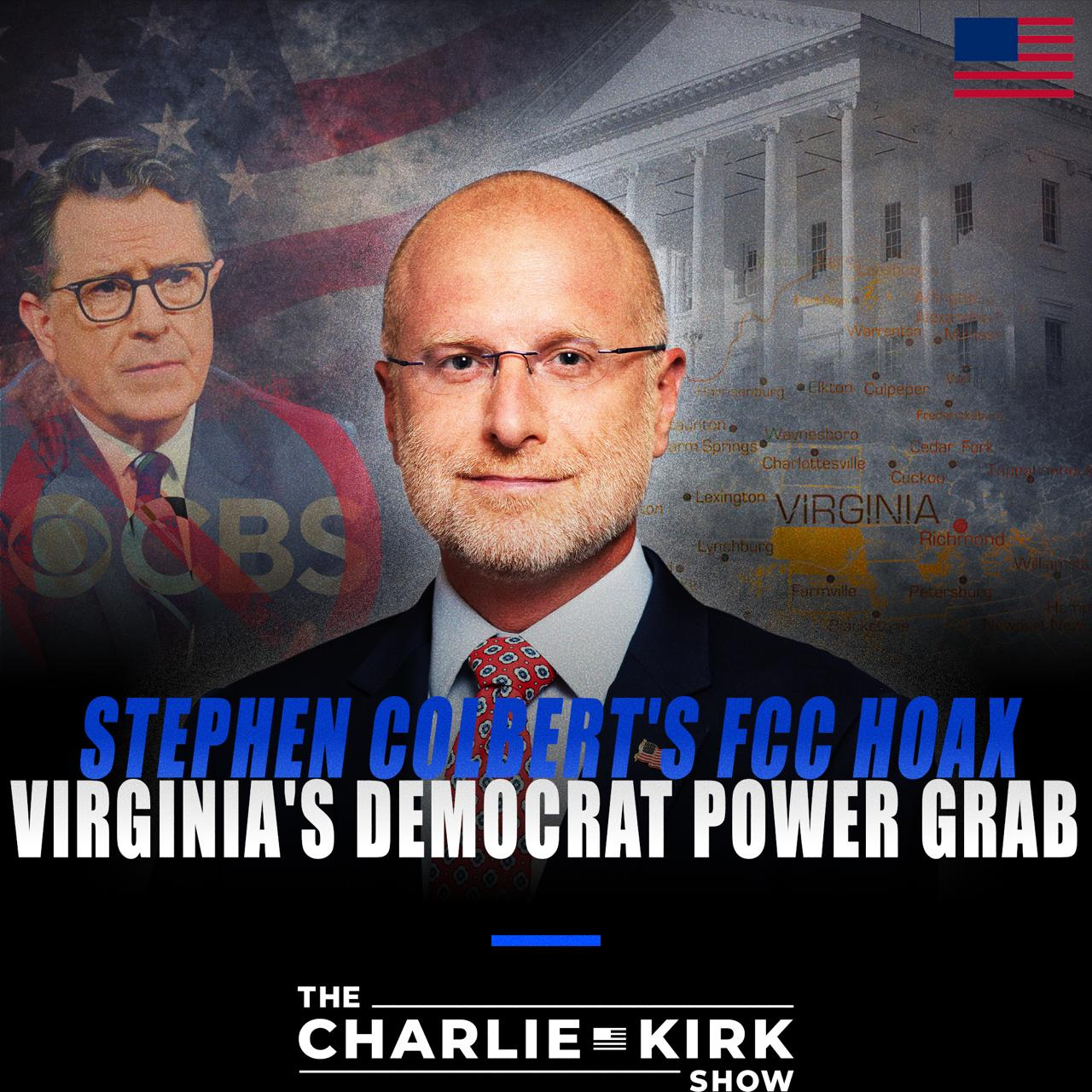 Stephen Colbert's FCC Hoax and Virginia's Democrat Power Grab