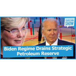Biden Regime Drains Strategic Petroleum Reserve