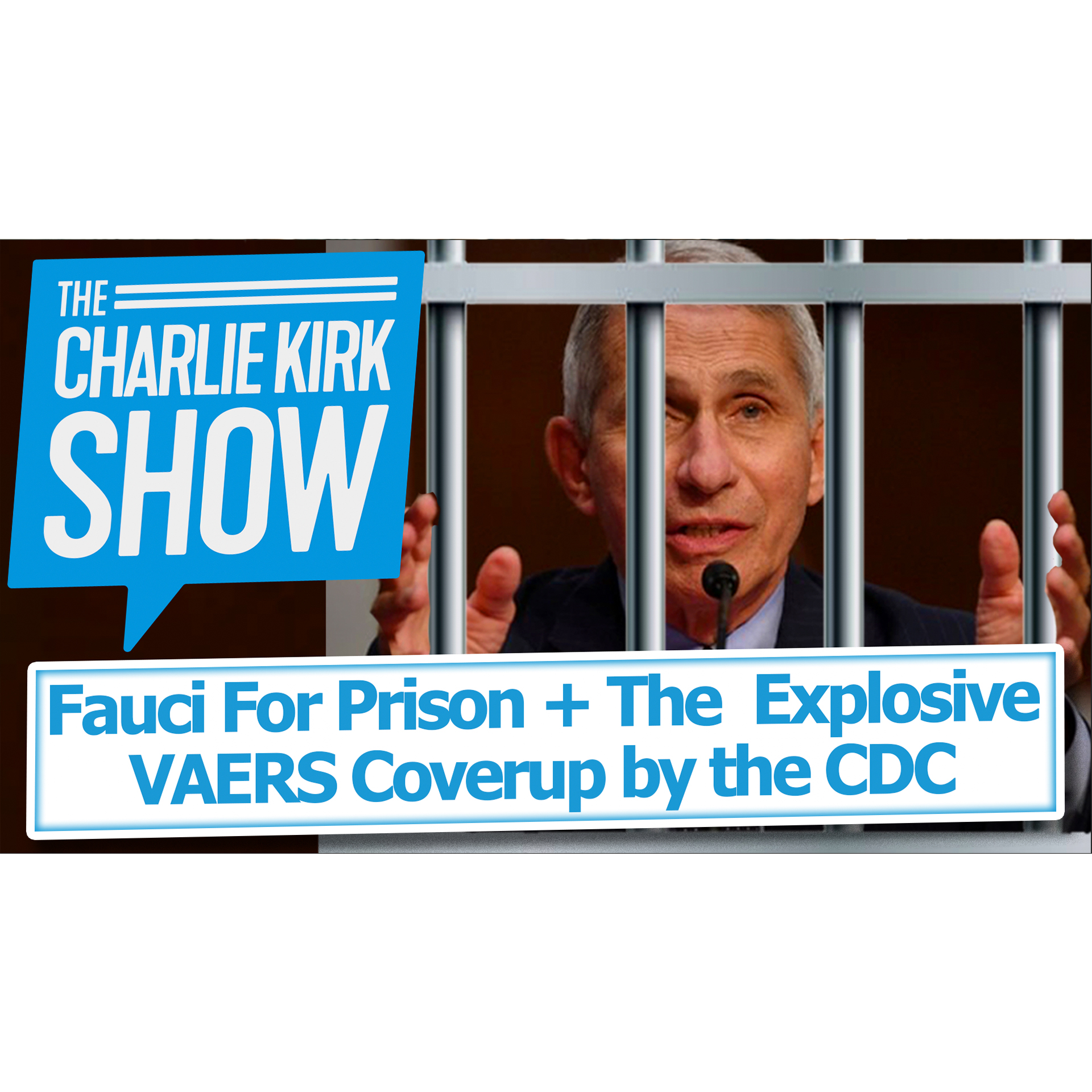 Fauci For Prison + The  Explosive VAERS Coverup by the CDC
