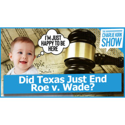 Did Texas Just End Roe v. Wade?