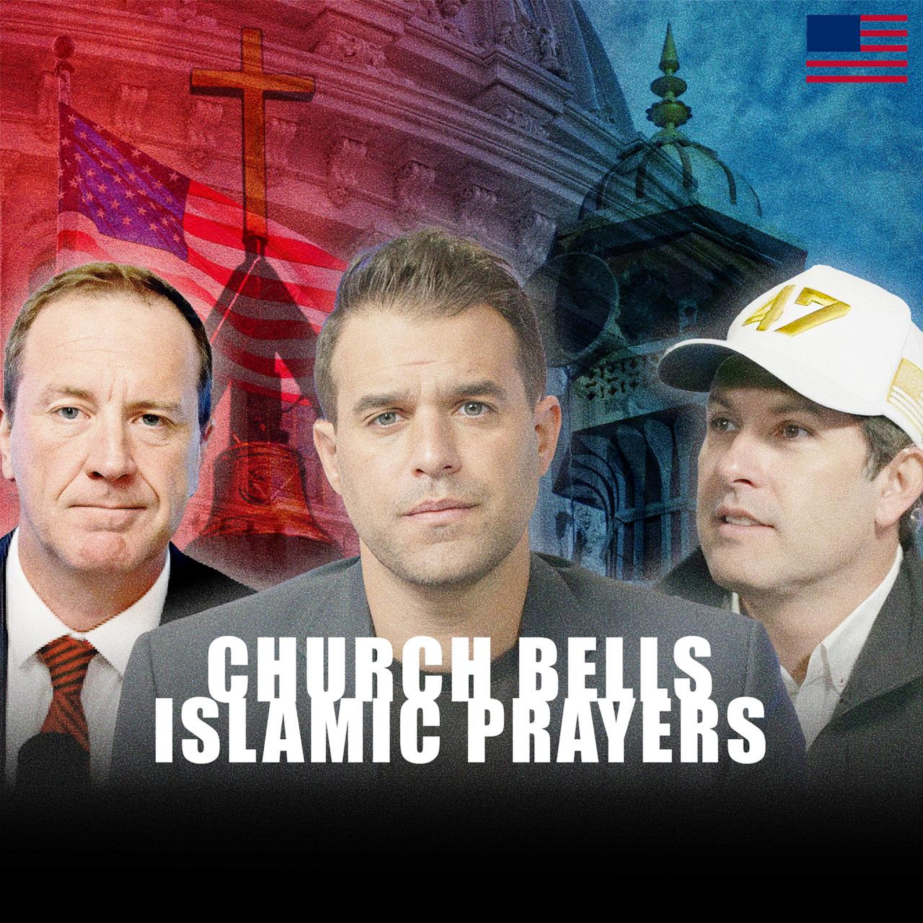 Episode art: Church Bells, Islamic Prayers, and “Memegate”