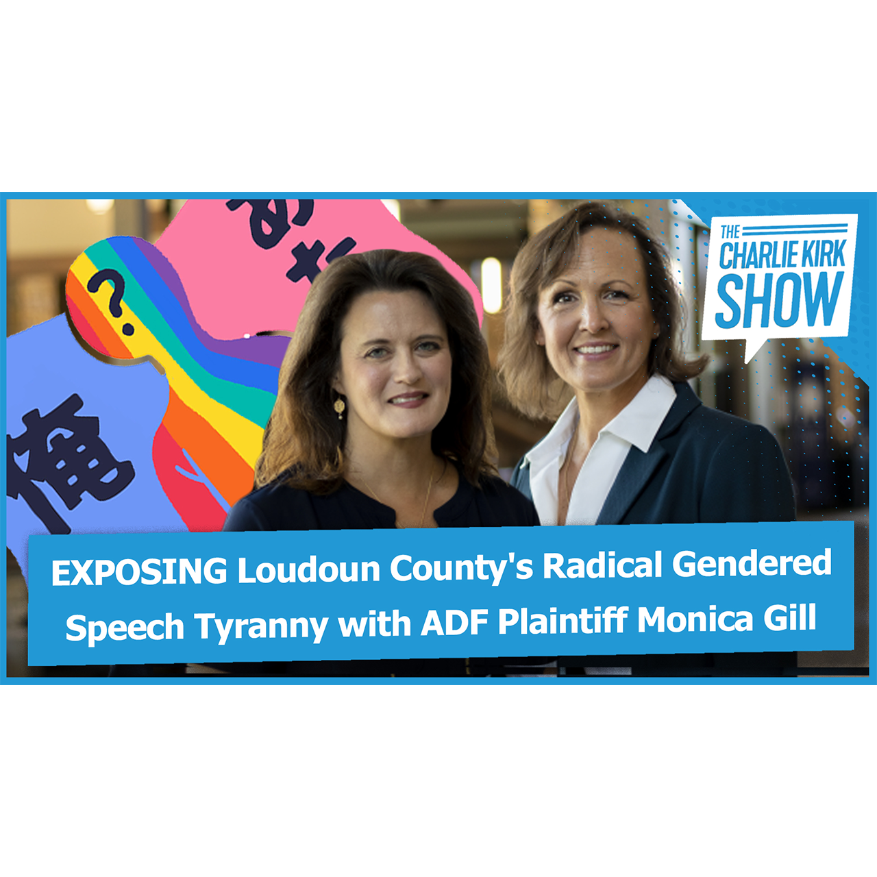 EXPOSING Loudoun County's Radical Gendered Speech Tyranny with ADF Plaintiff Monica Gill