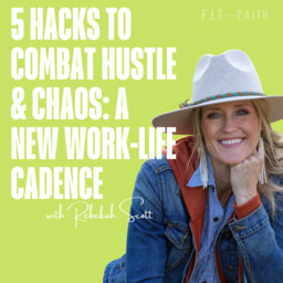 Ep 437: 5 Hacks to Combat Hustle & Chaos: A New Work-Life Cadence | Tamra Andress & Rebekah Scott