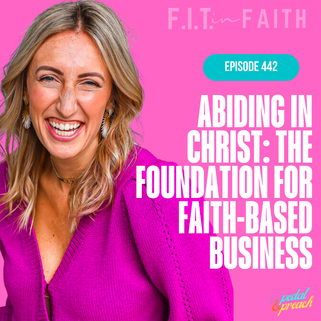 Ep 442: Abiding in Christ: The Foundation for Faith-Based Business | Pedal & Preach