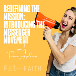Ep 448: Redefining the Mission: Introducing The Messenger Movement