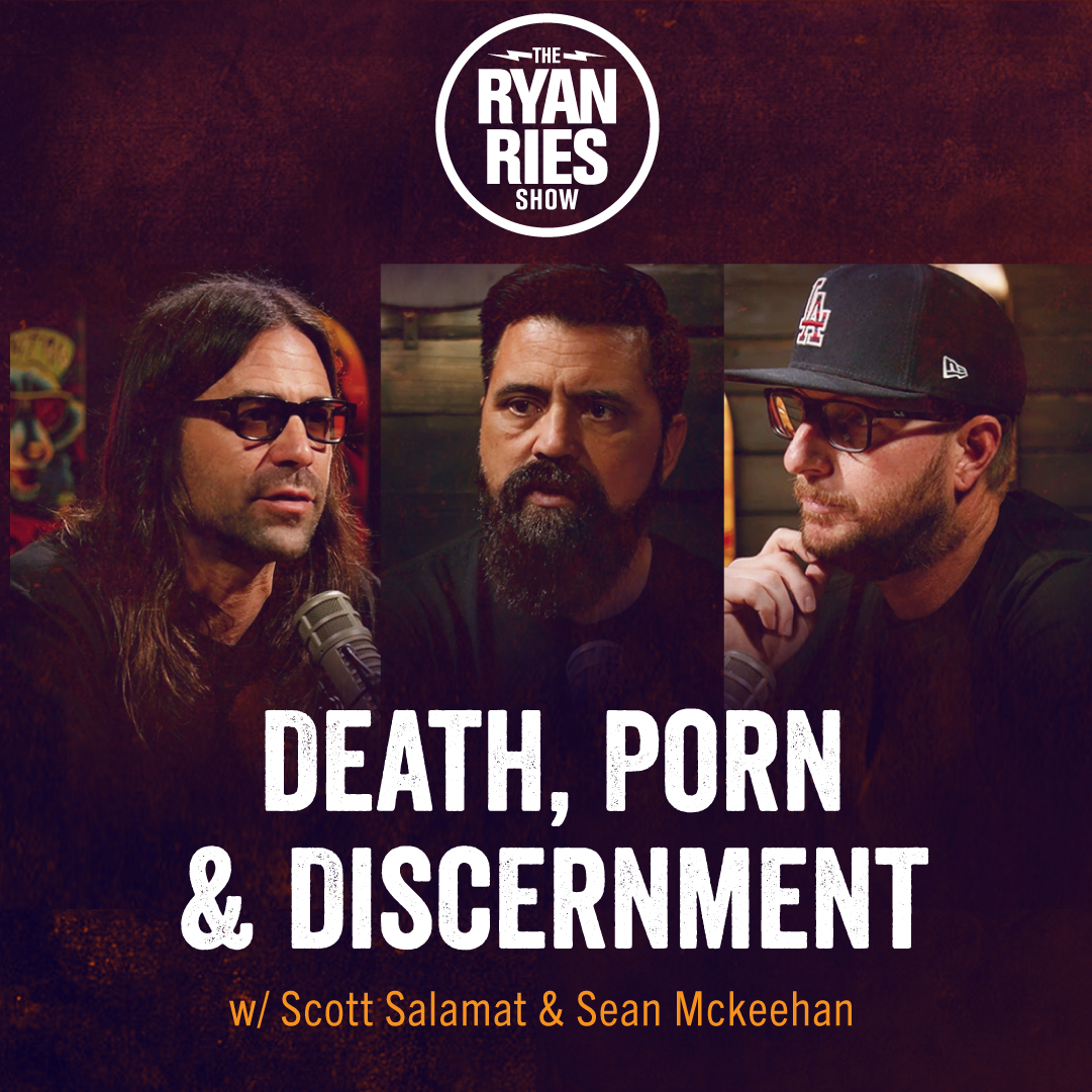 Death, Porn & Discernment w/ Sean Mckeehan & Scott Salamat