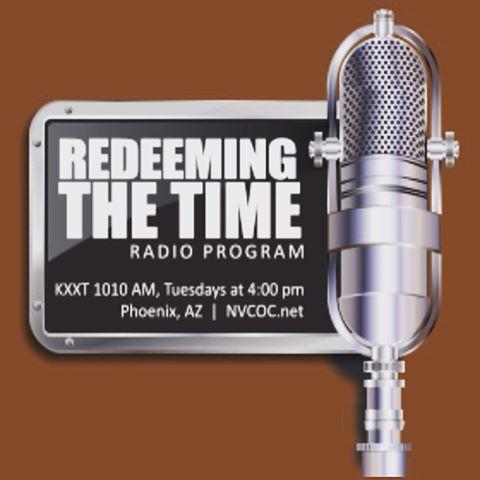 05-02-22 REDEEMING THE TIME - 1 Timothy 1_18-20
