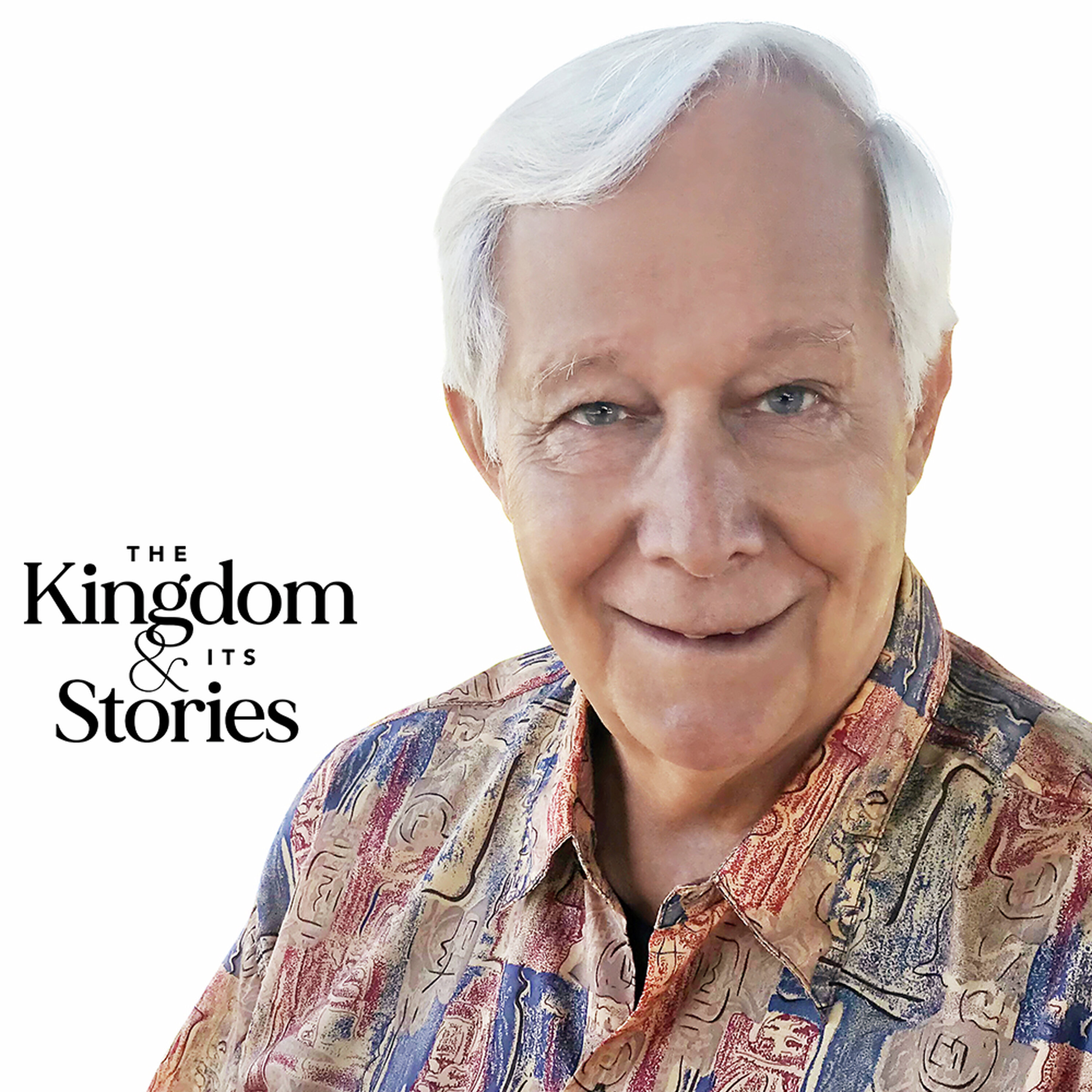 The Kingdom & Its Stories Podcast
