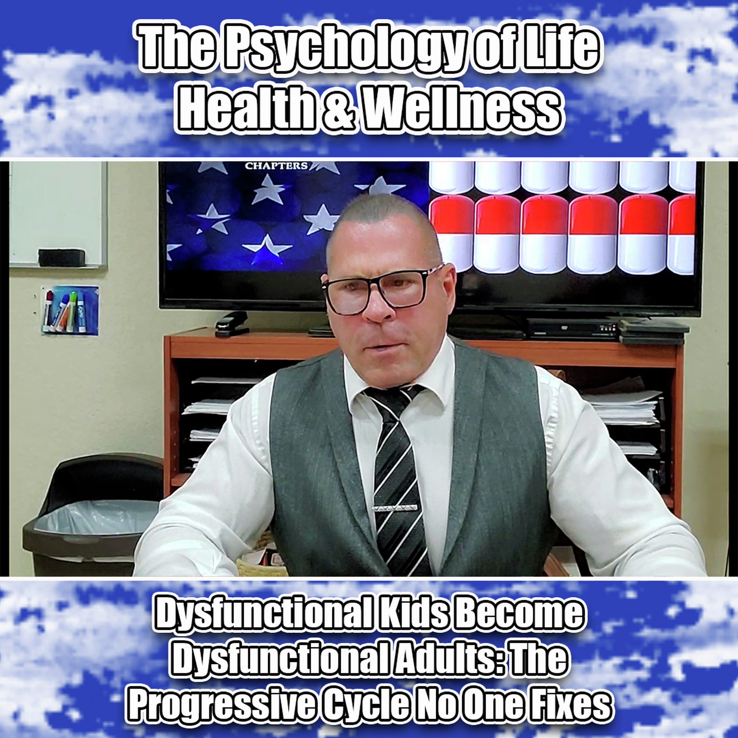 Dysfunctional Kids Become Dysfunctional Adults: The Progressive Cycle No One Fixes