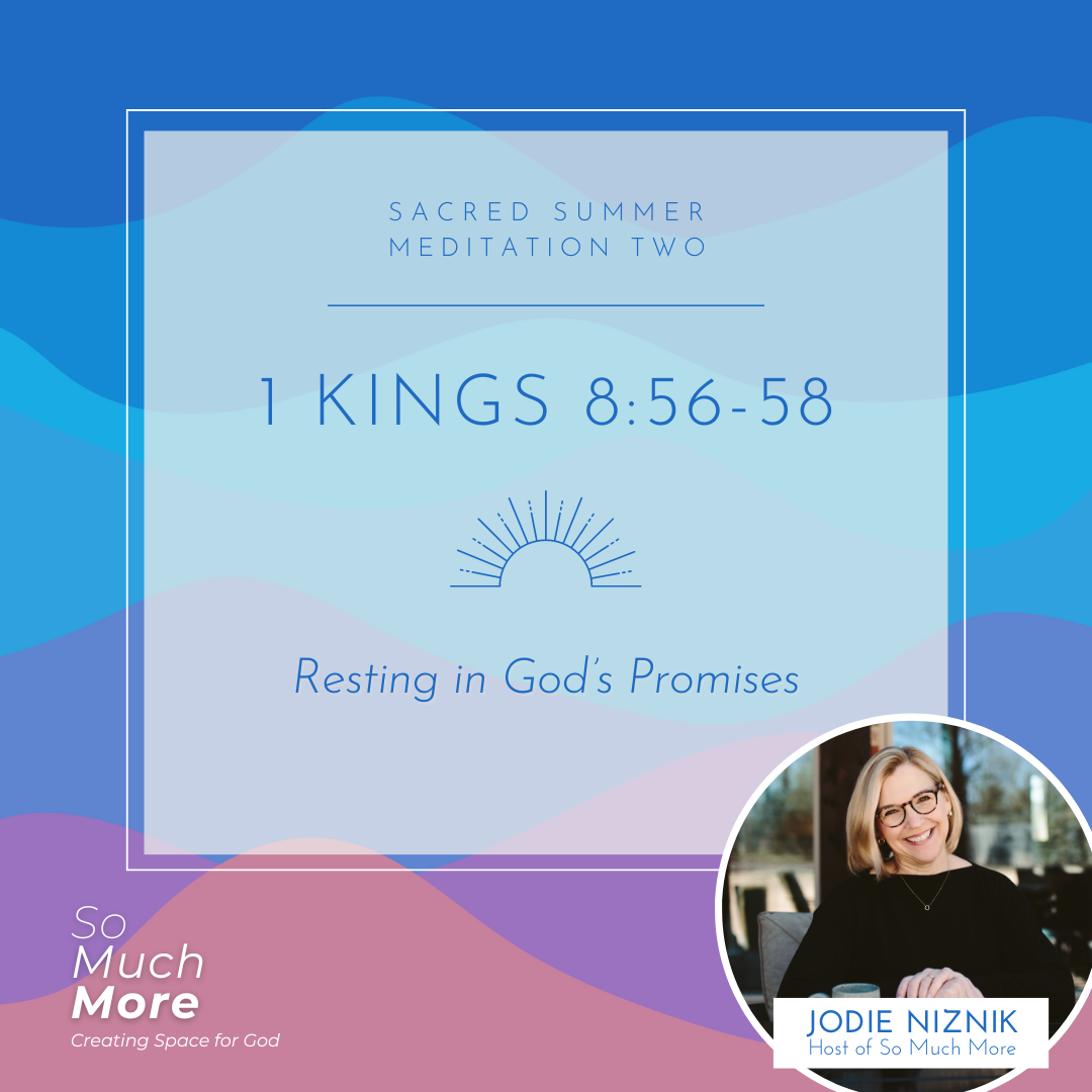 Resting in God’s Promises | 1 Kings 8 Guided Meditation