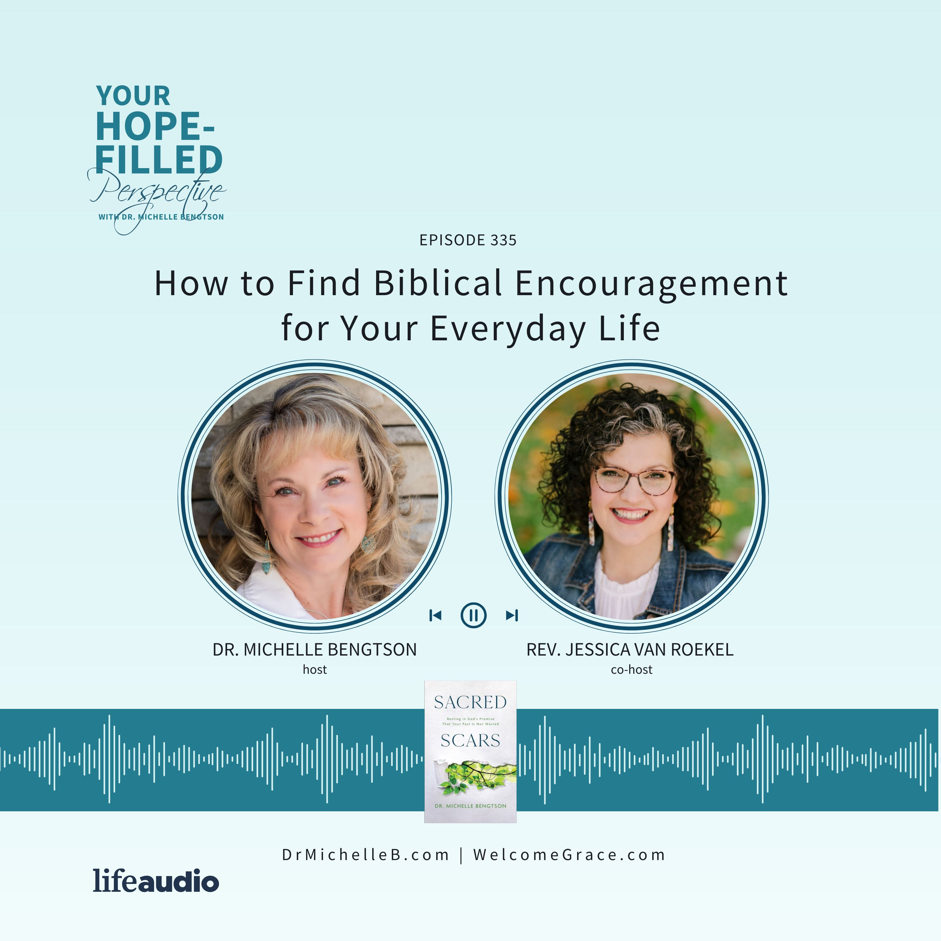 How to Find Biblical Encouragement for Your Everyday Life