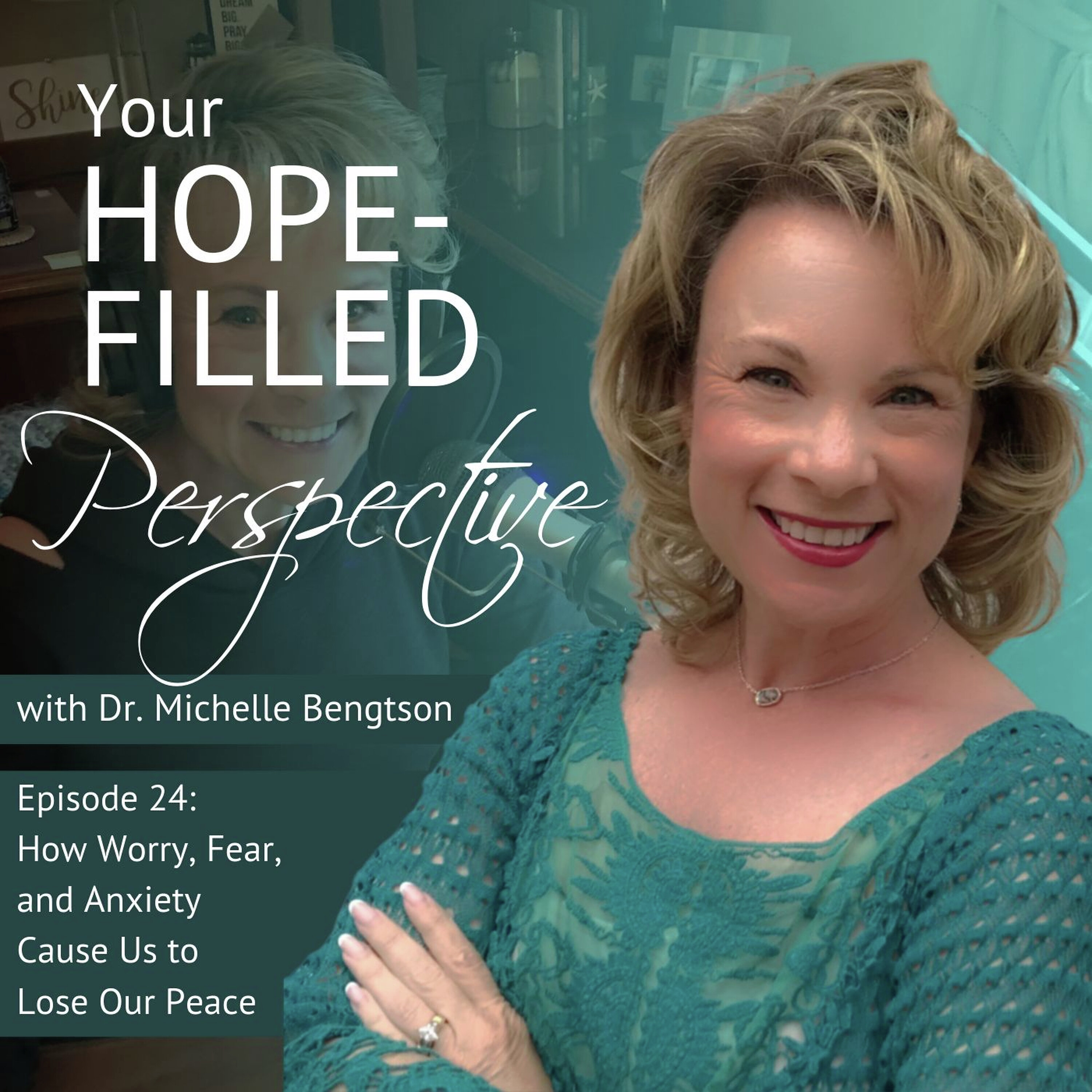 Your Hope-Filled Perspective with Dr. Michelle Bengtson podcast