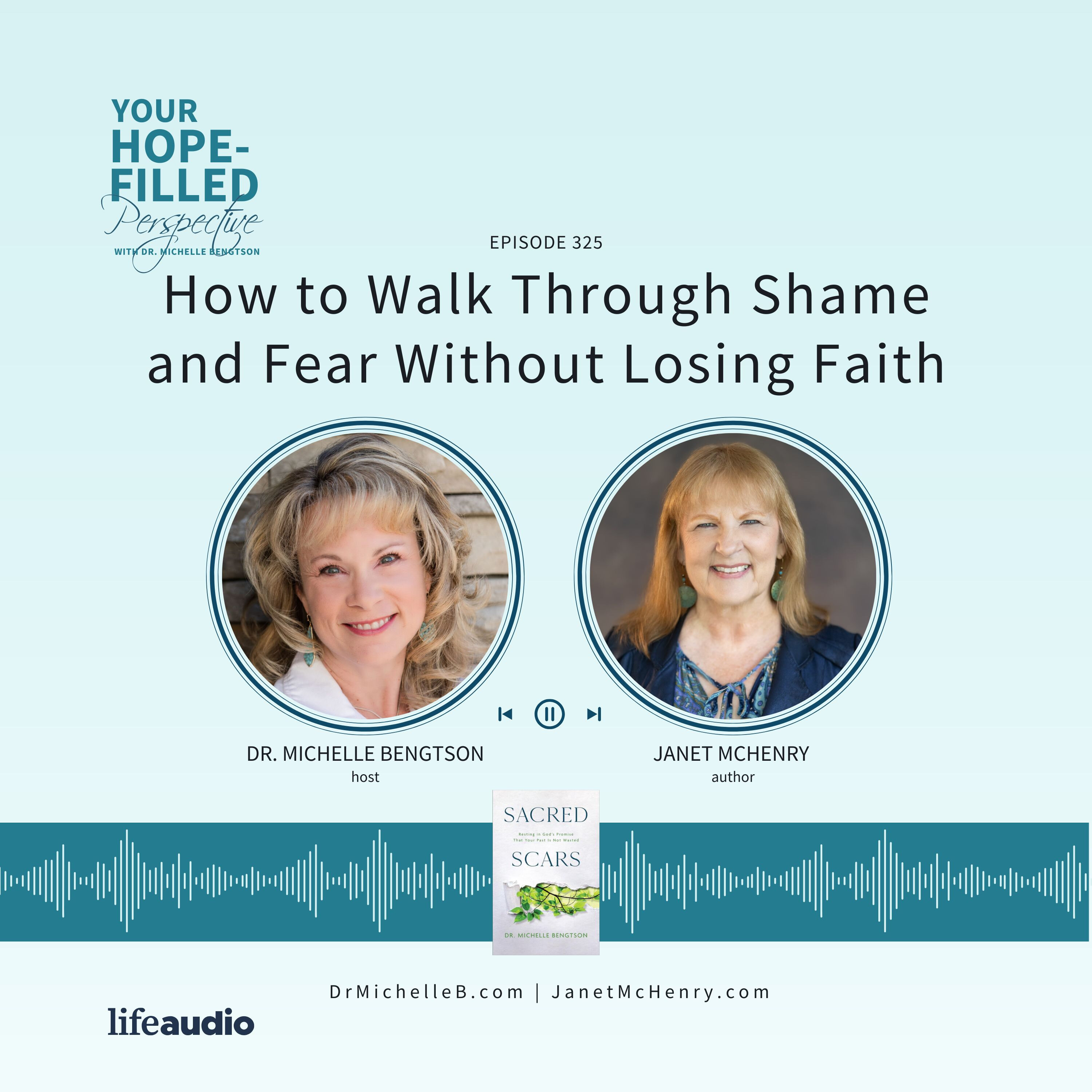 How to Walk Through Shame and Fear Without Losing Faith