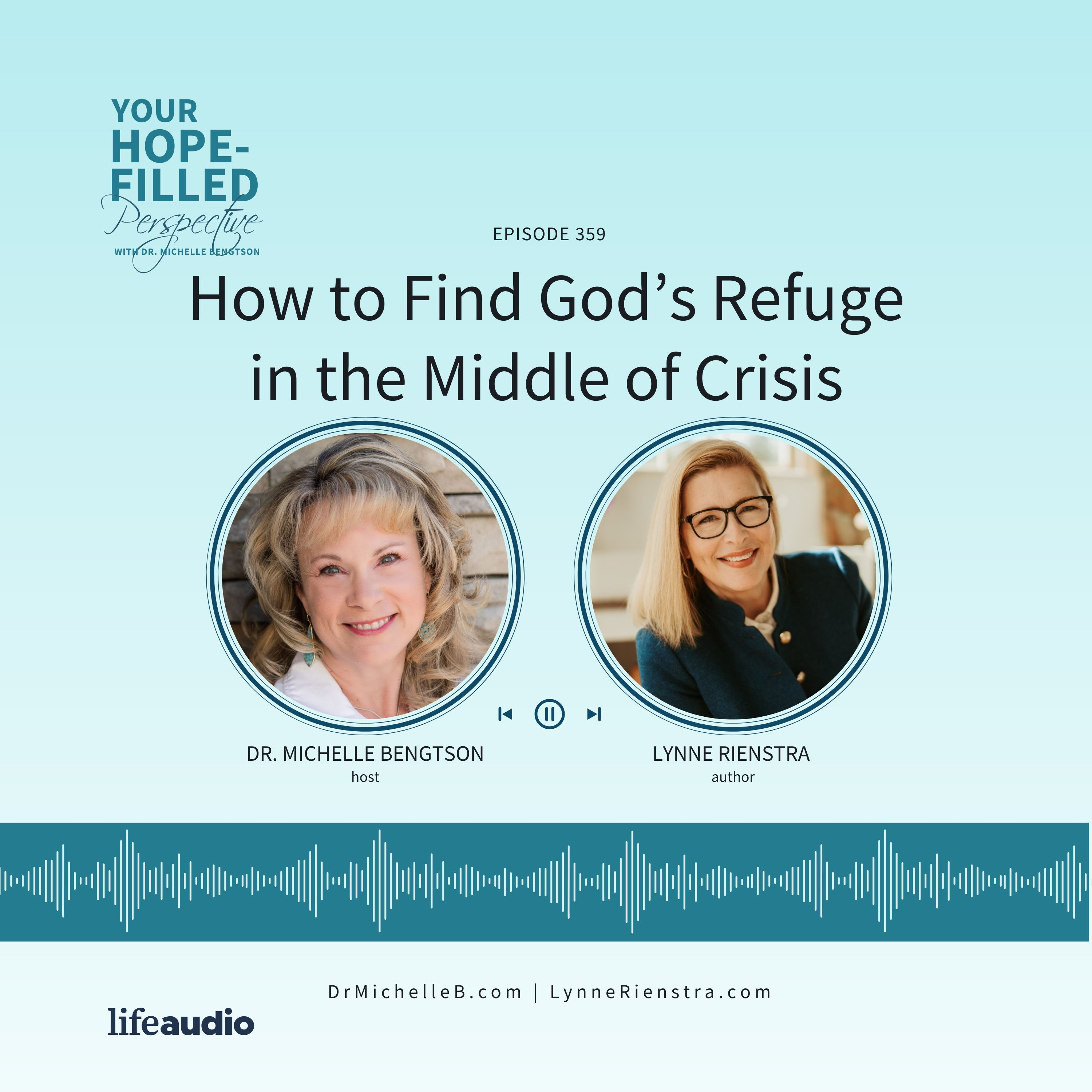 Your Hope-Filled Perspective with Dr. Michelle Ben... - How to Find God’s Refuge in the Middle of Crisis