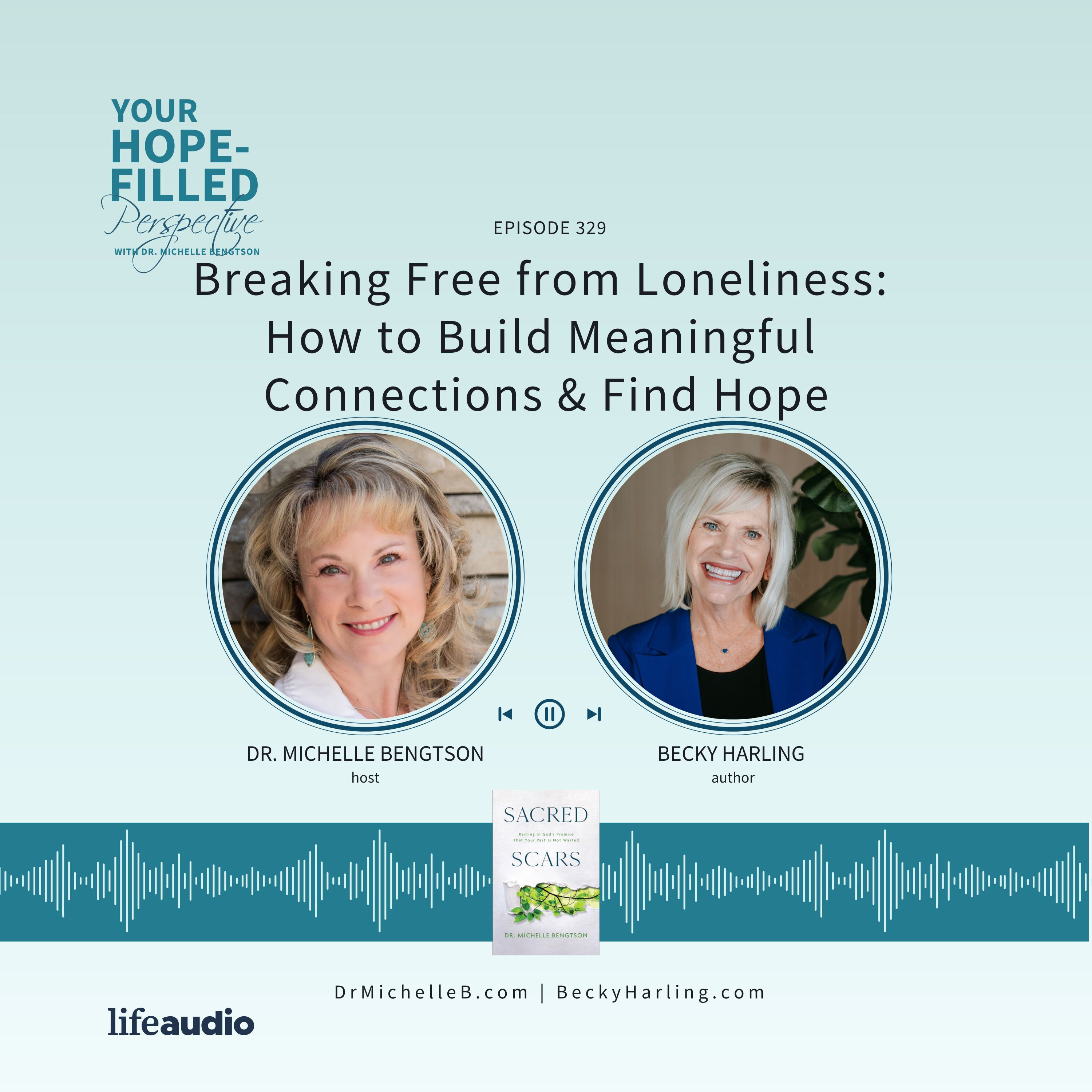 Breaking Free from Loneliness: How to Build Meaningful Connections and Find Hope