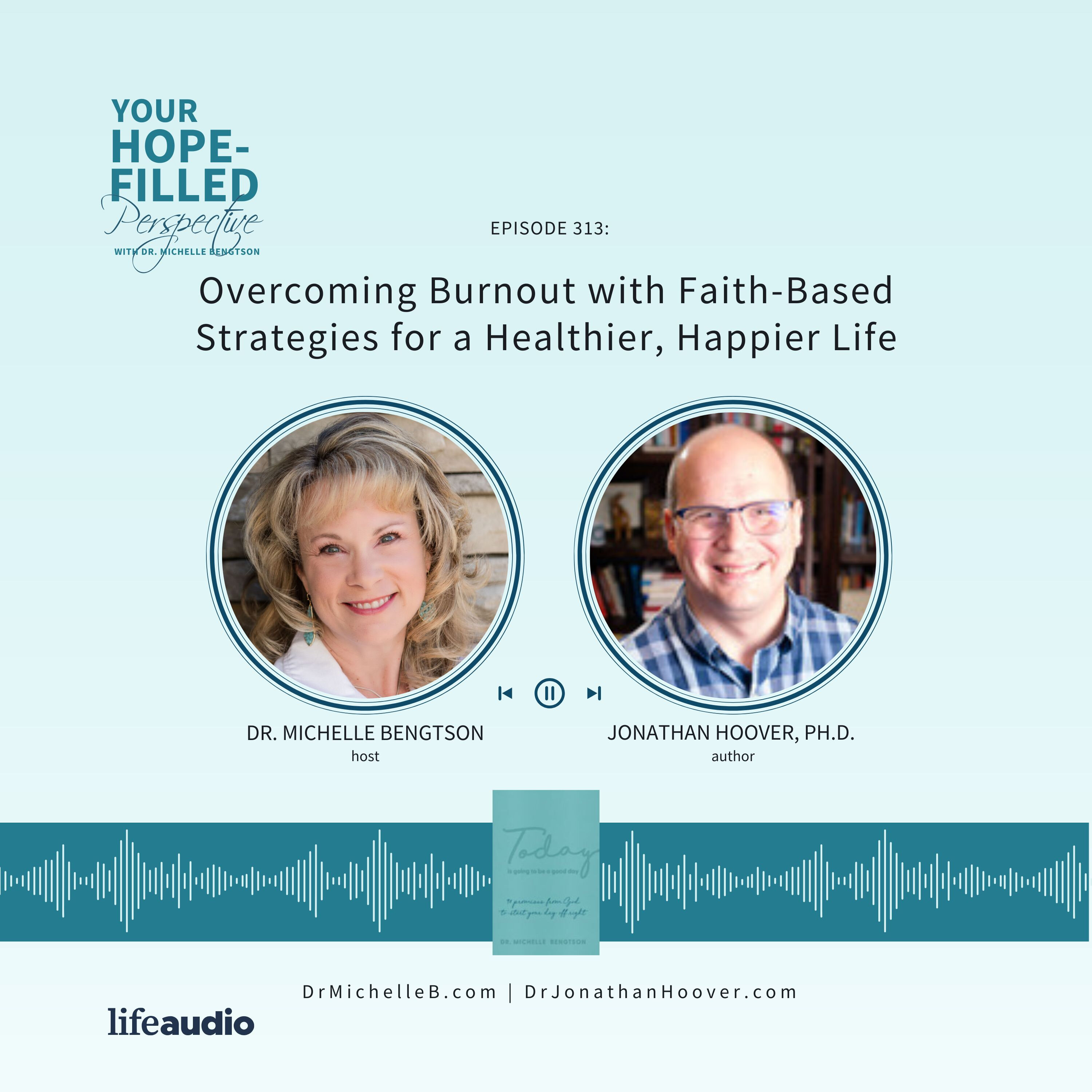 How To Overcome Burnout with Faith-Based Strategies for a Healthier, Happier Life