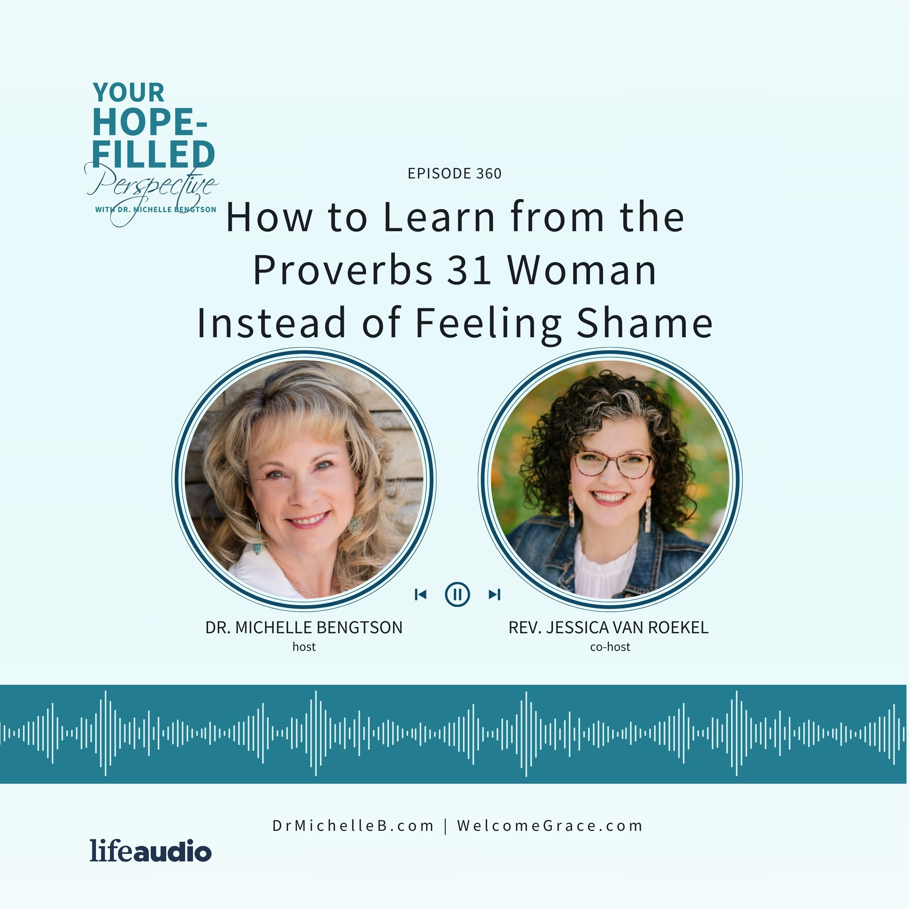 How to Learn from the Proverbs 31 Woman Instead of Feeling Shame episode artwork