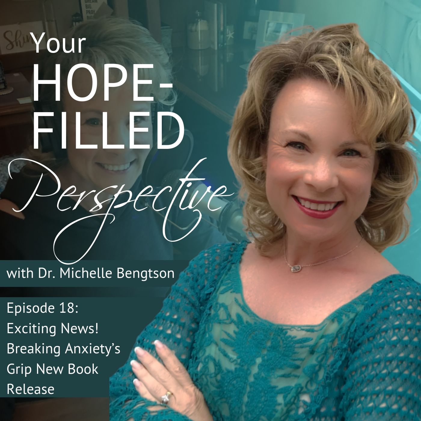 Your Hope-Filled Perspective with Dr. Michelle Bengtson podcast