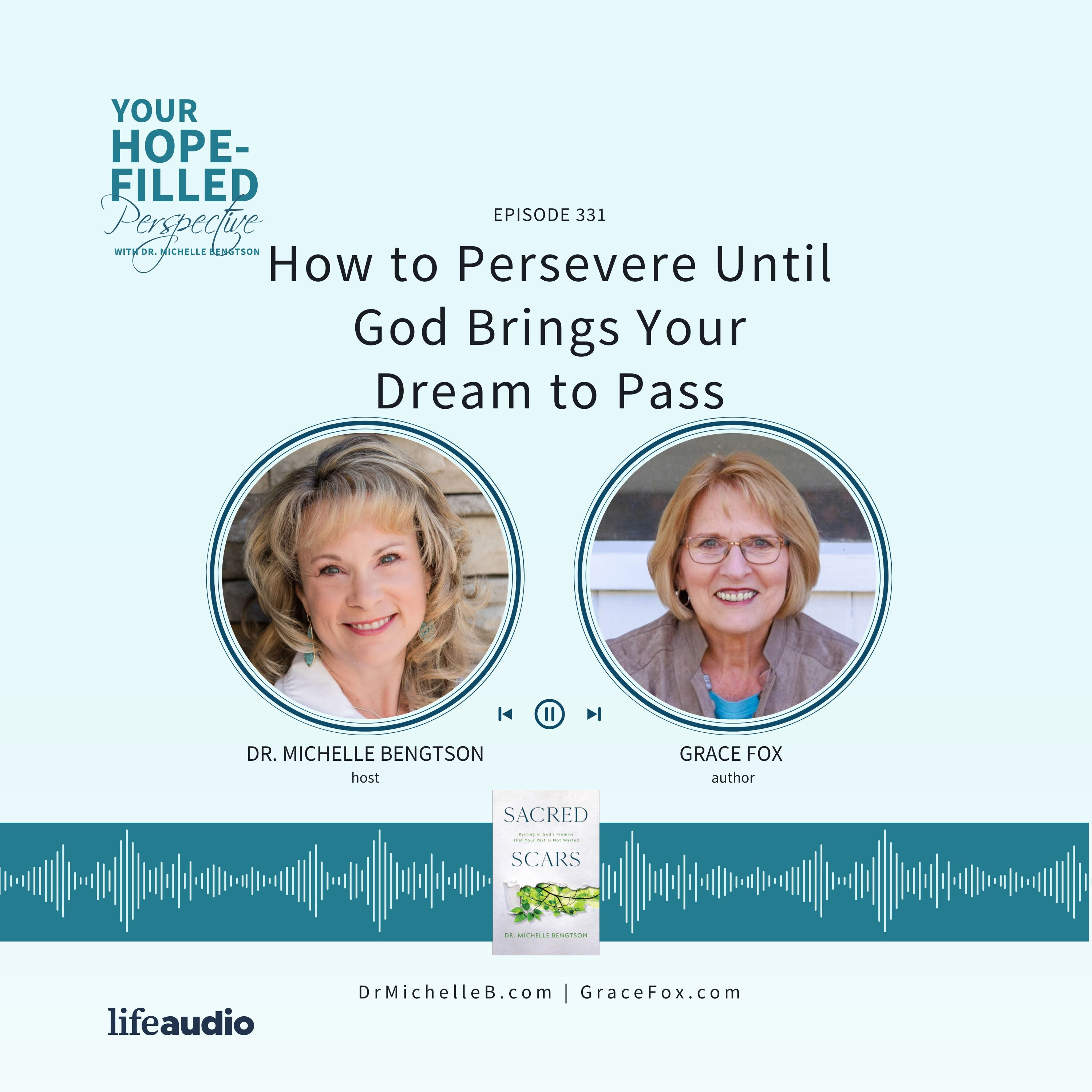 How to Persevere Until God Brings Your Dream to Pass