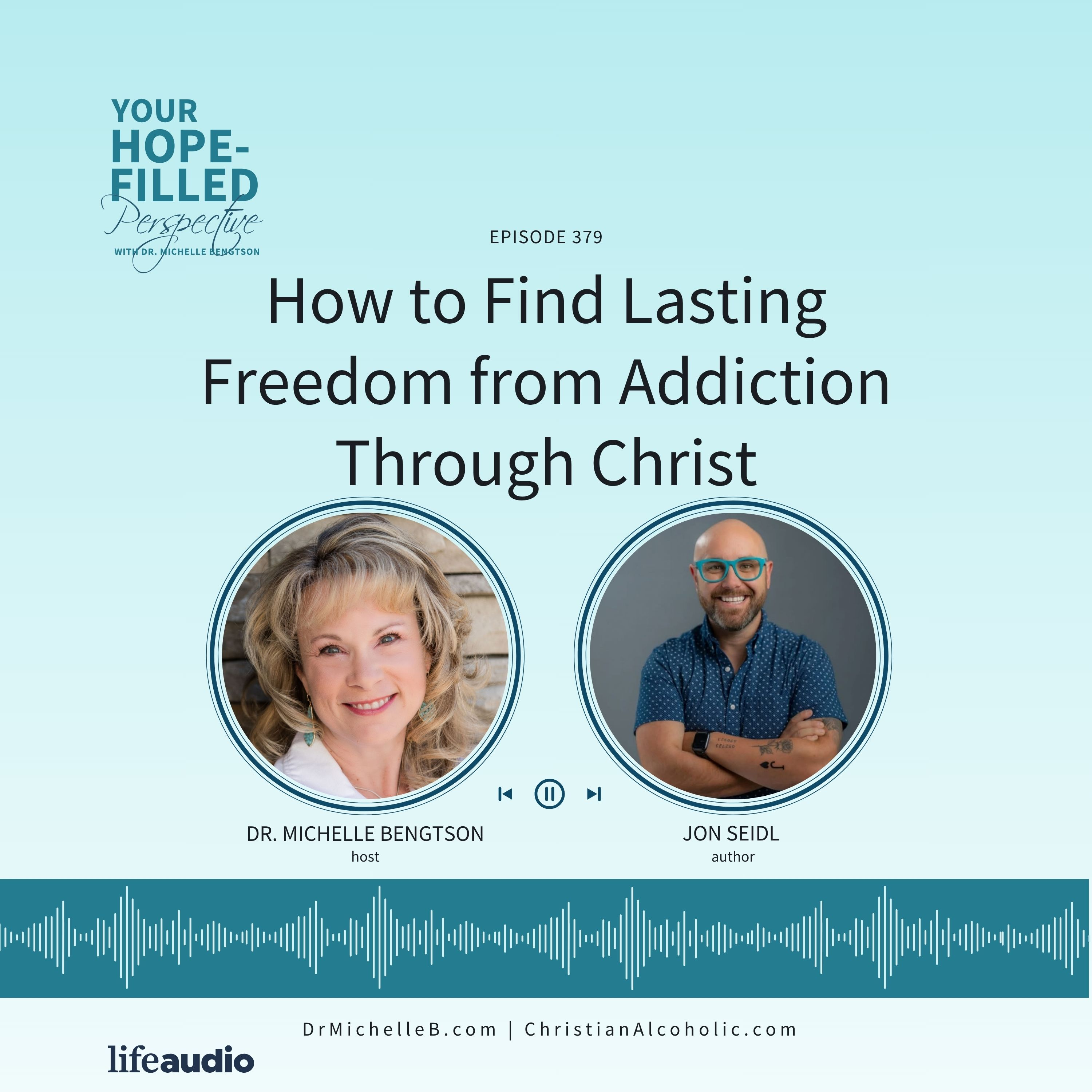 How to Find Lasting Freedom from Addiction Through Christ episode artwork