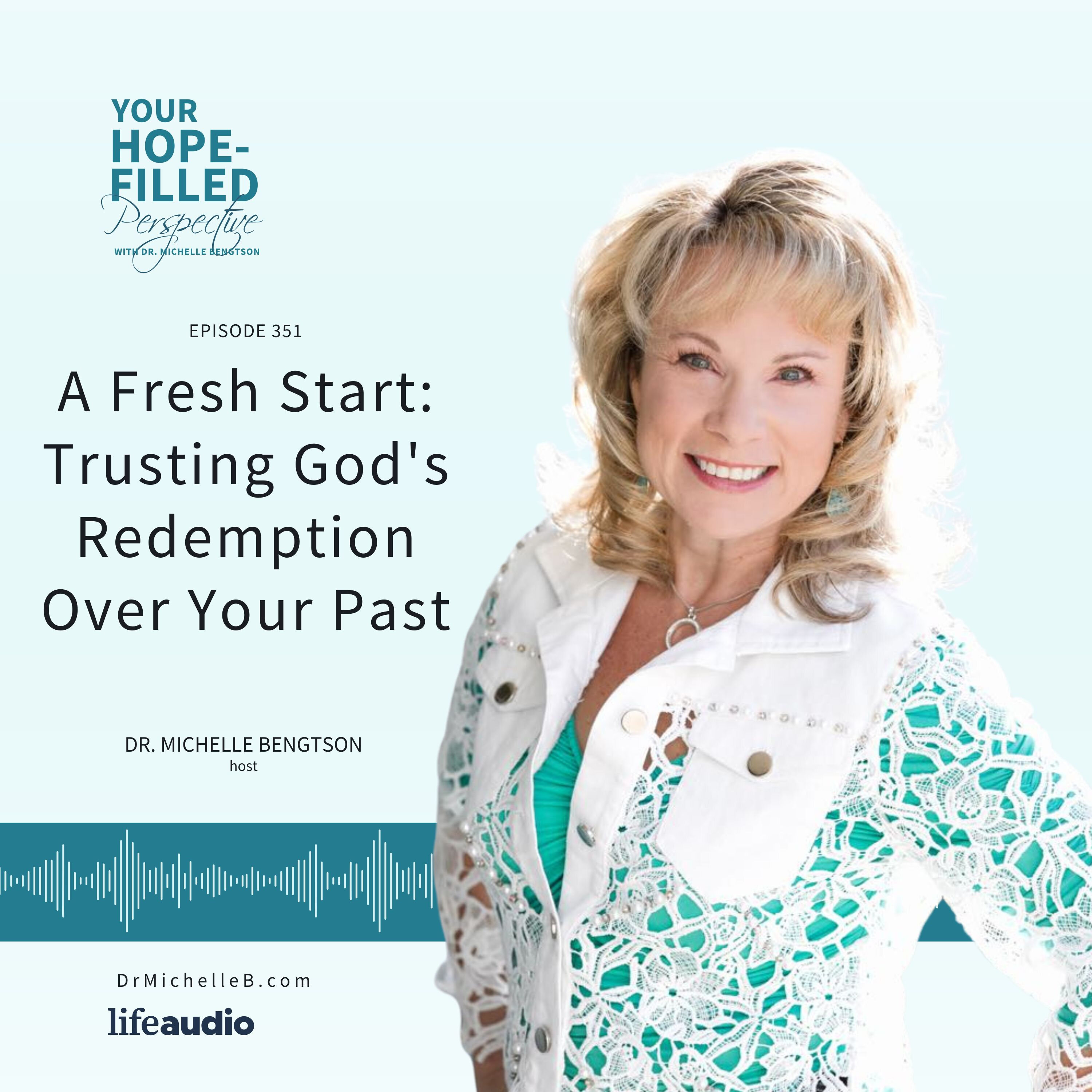 A Fresh Start: Trusting God's Redemption Over Your Past episode artwork