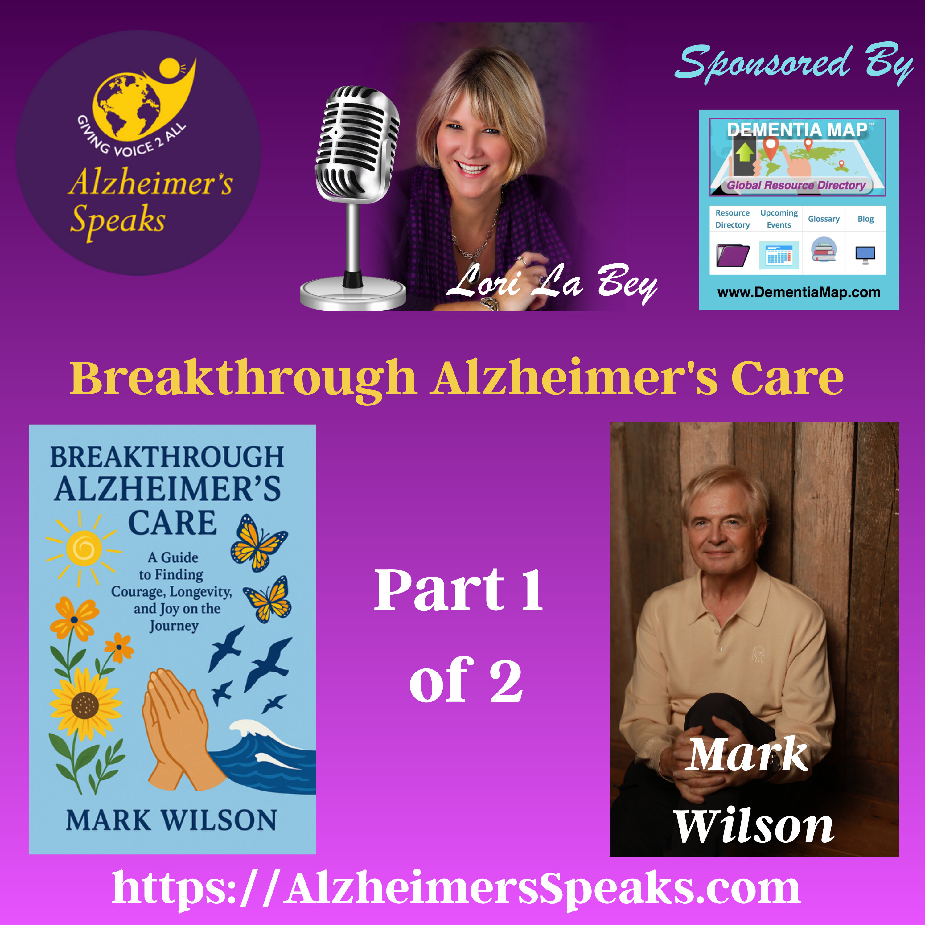 Breakthrough Alzheimer's Care Part 1 of 2 : How to Become A Bold Care Leader With Mark Wilson episode artwork
