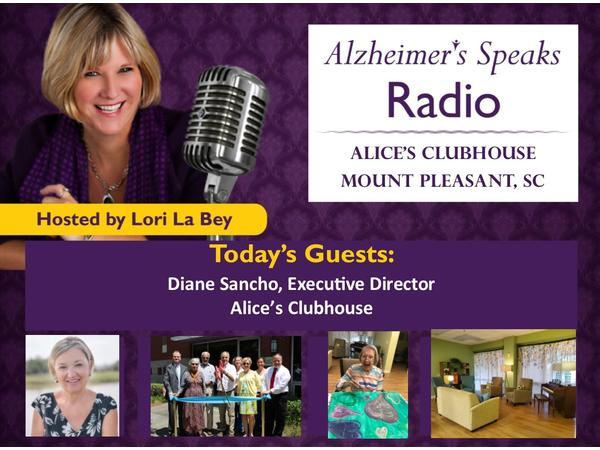 Alice's Clubhouse a Medical Model Adult Day Program  on Alzheimer's Speaks Radio