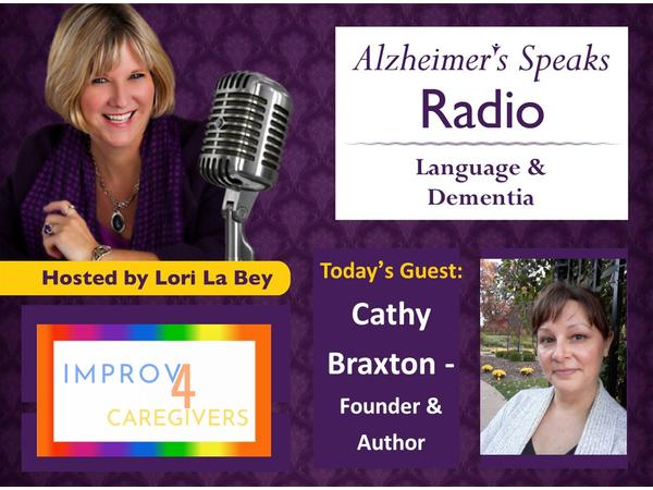 Language & Dementia with Cathy Braxton on Alzheimer's Speaks Radio