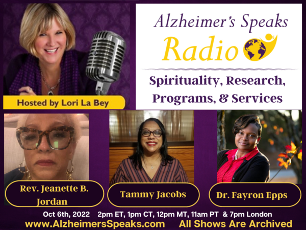 Alzheimer's Speaks Radio Talks Spirituality, Research, Programs, & Services