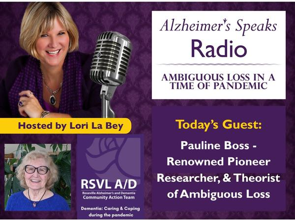 Ambiguous Loss in a Time of Pandemic on Alzheimer’s Speaks Radio episode artwork