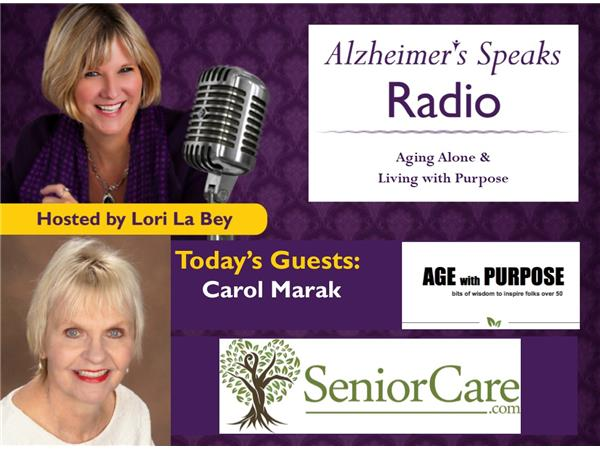 Aging Alone & Living with Purpose with Carol Marak