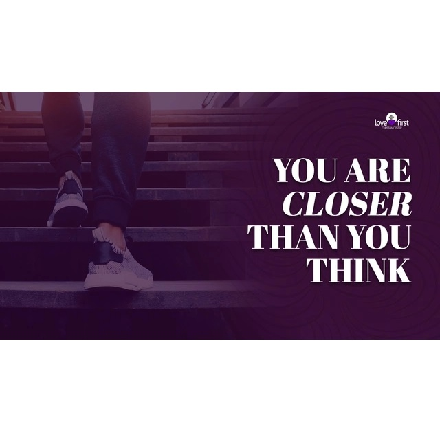 You Are Closer Than You Think Part 22