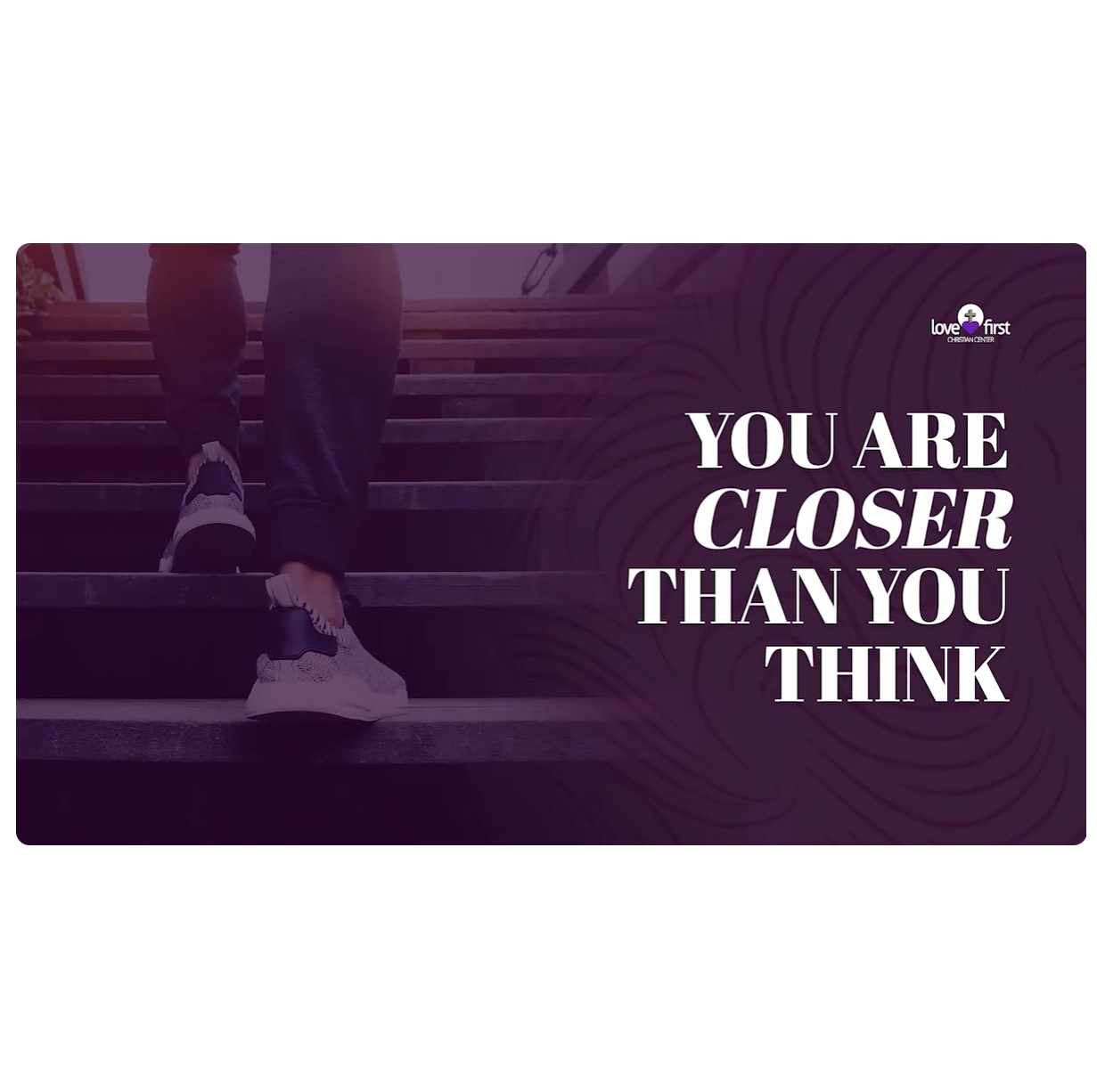 You Are Closer Than You Think Pt 6