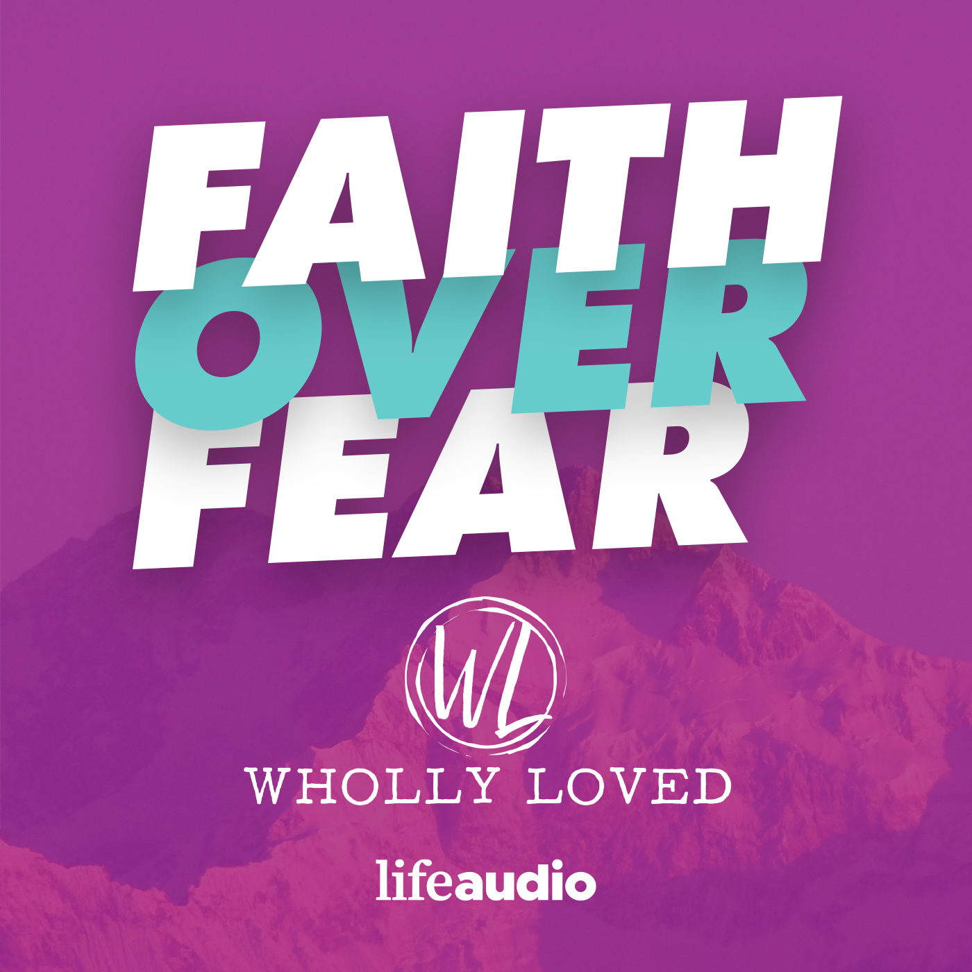 Faith Over Fear