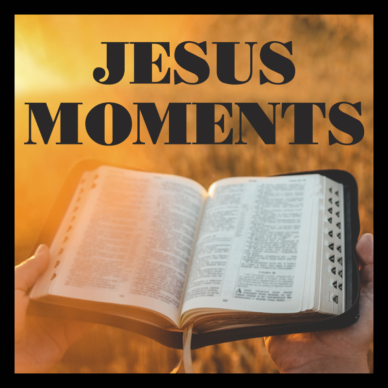 Jesus Moments 08-29-26
