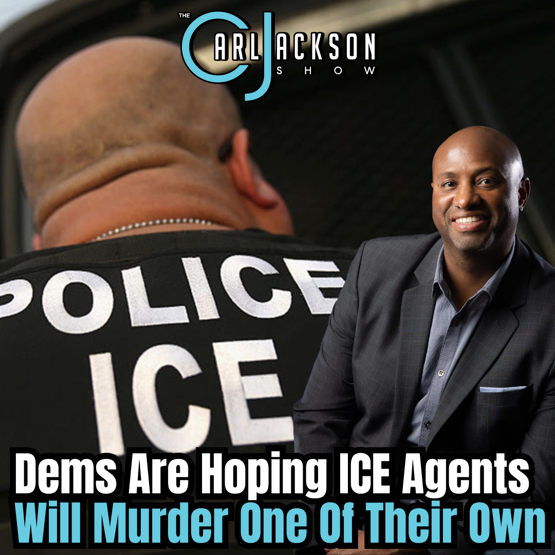 Dems Are Hoping ICE Agents Will Murder One Of Their Own