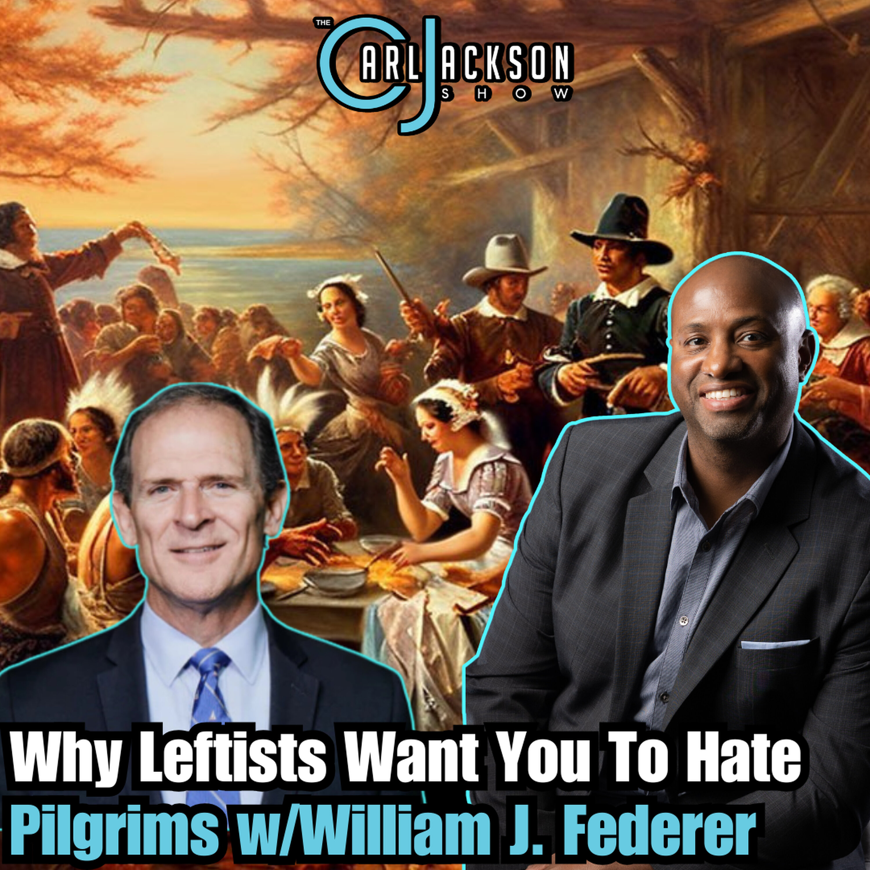 Why Leftists Want You To Hate Pilgrims w/William J. Federer Why Leftists Want You To Hate Pilgrims w/William J. Federer