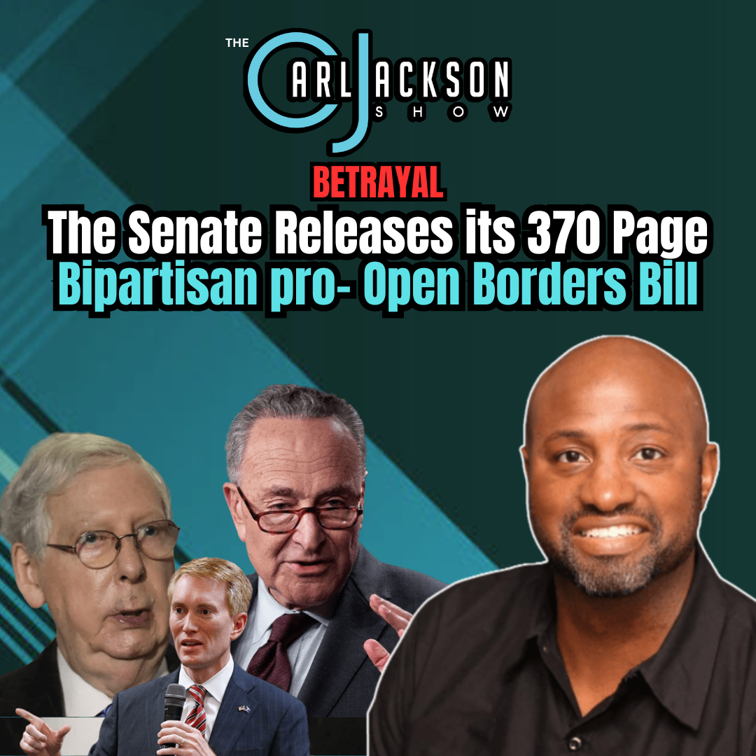 Betrayal! The Senate Releases its 370 Page Bipartisan pro- Open Borders Bill