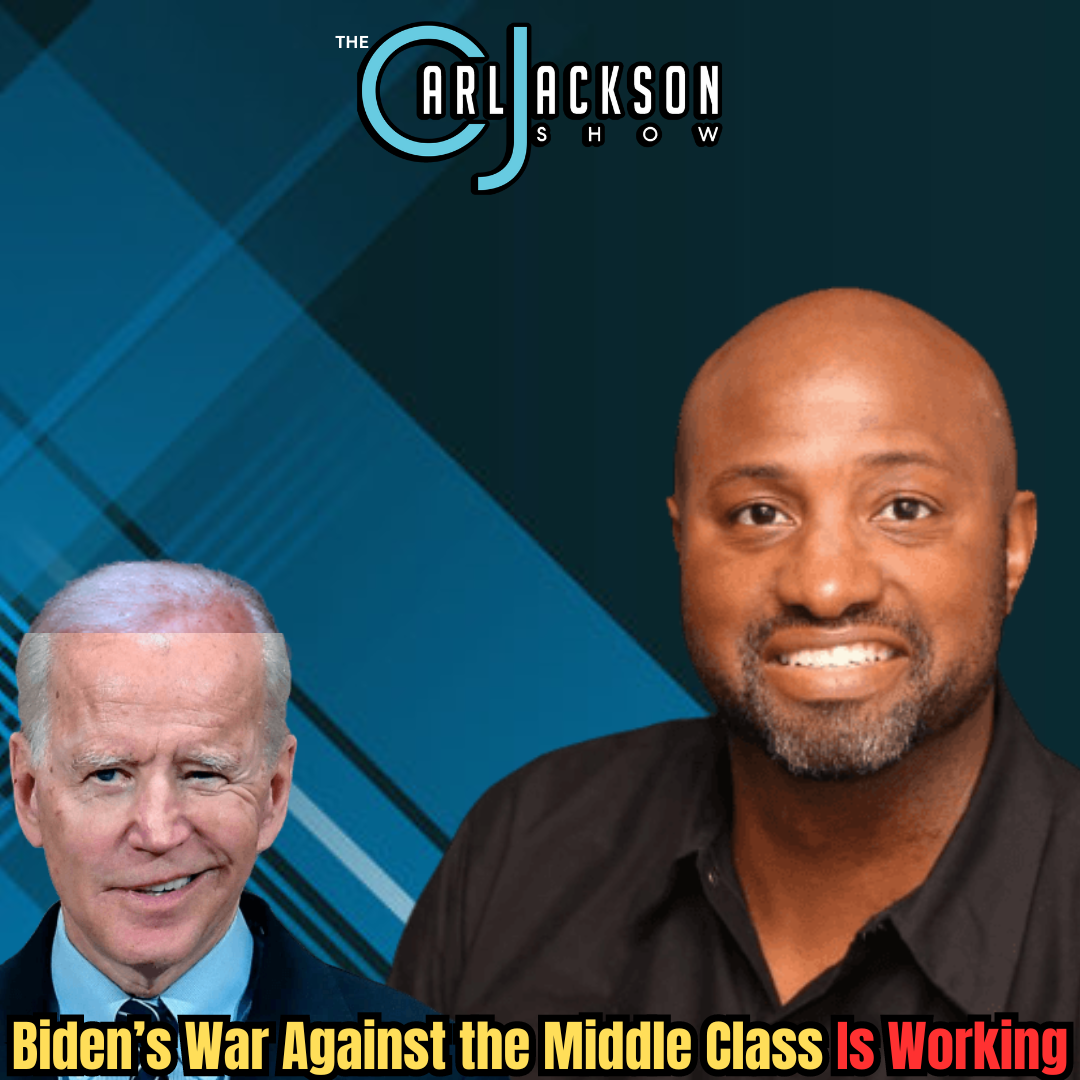 Biden’s War Against the Middle Class Is Working