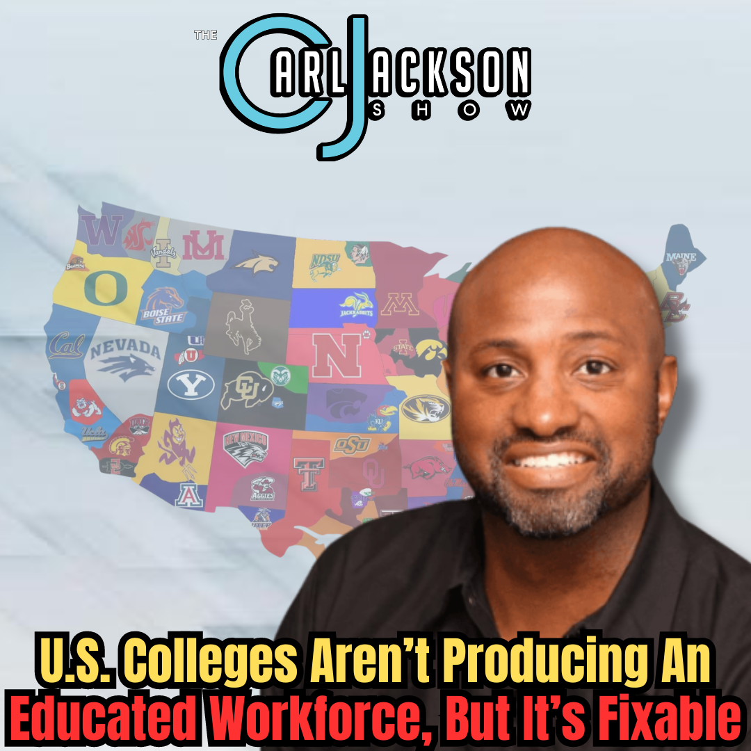 U.S. Colleges Aren’t Producing An Educated Workforce, But It’s Fixable