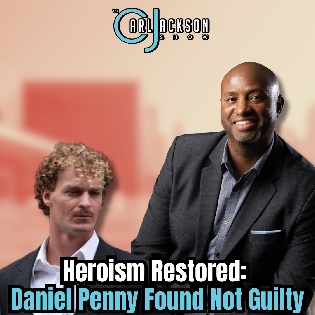 Heroism Restored: Daniel Penny Found Not Guilty
