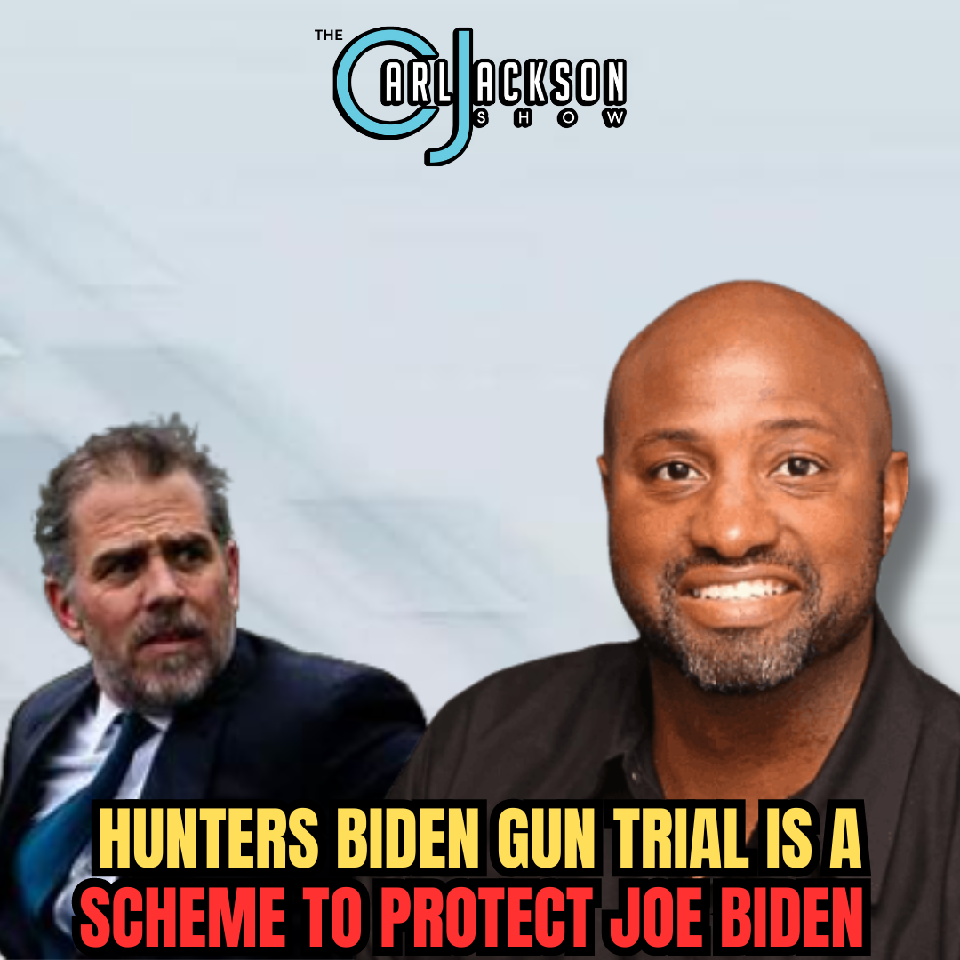 HUNTERS BIDEN GUN TRIAL IS A SCHEME TO PROTECT JOE BIDEN