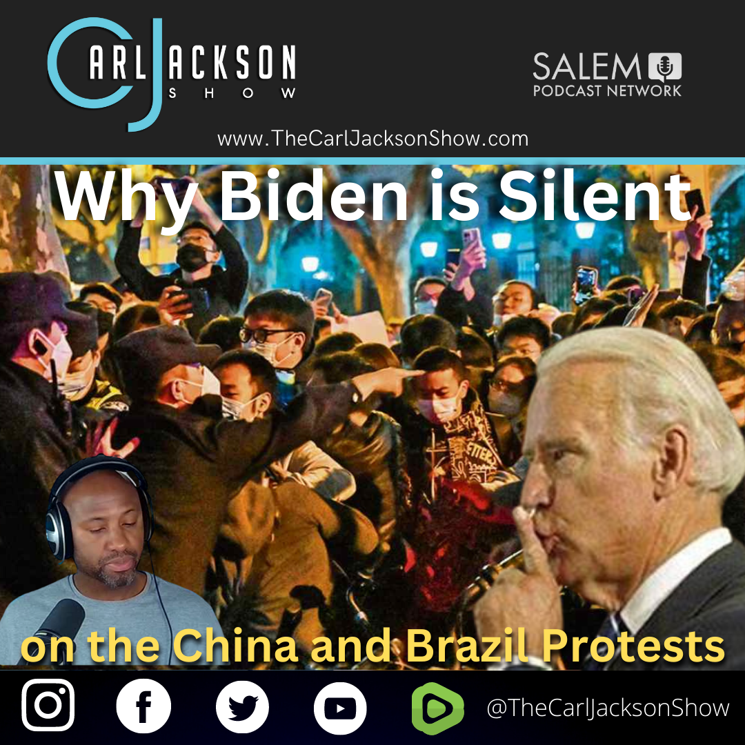 Why Biden is Silent On the China and Brazil Protests