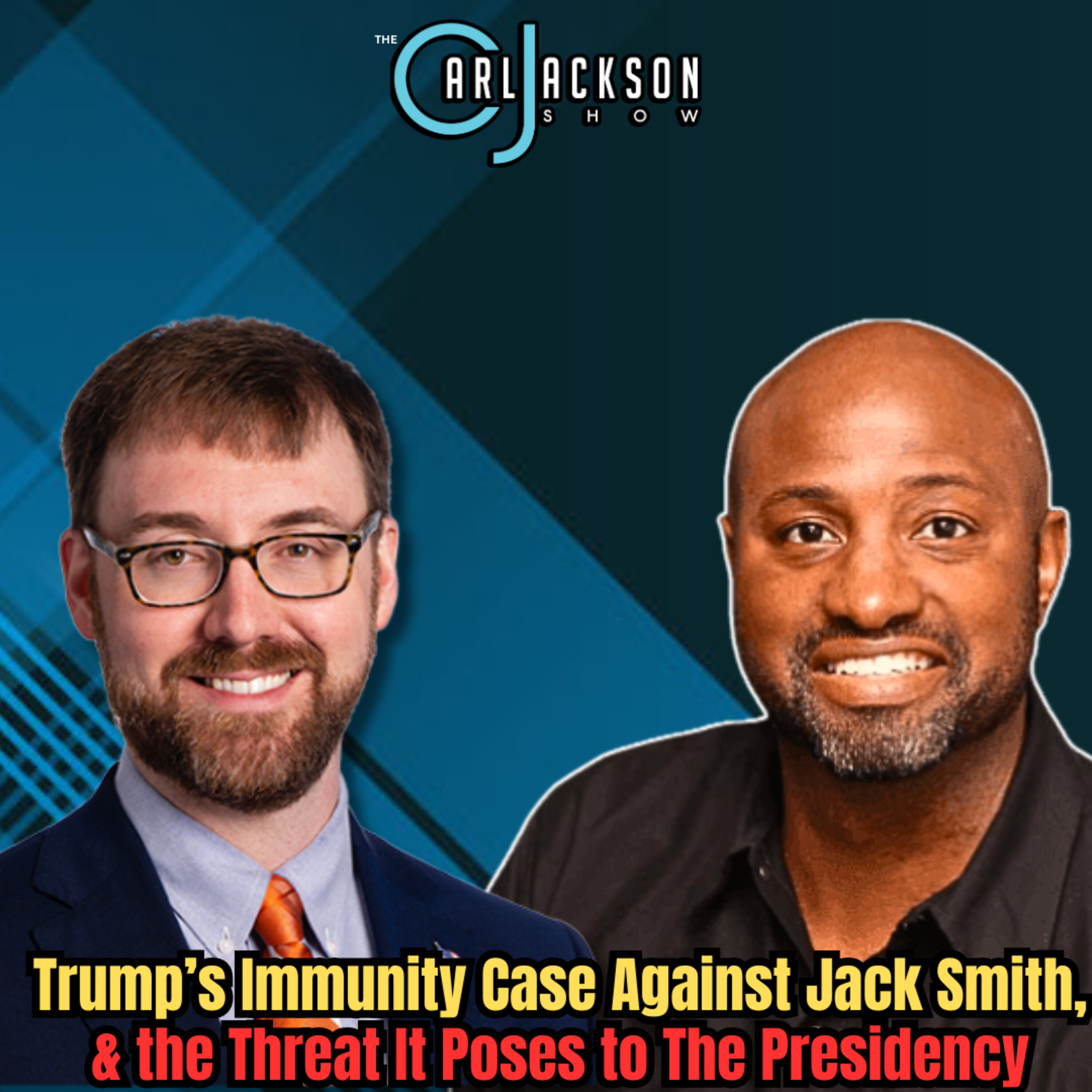 Trump’s Immunity Case Against Jack Smith, & the Threat It Poses to The Presidency