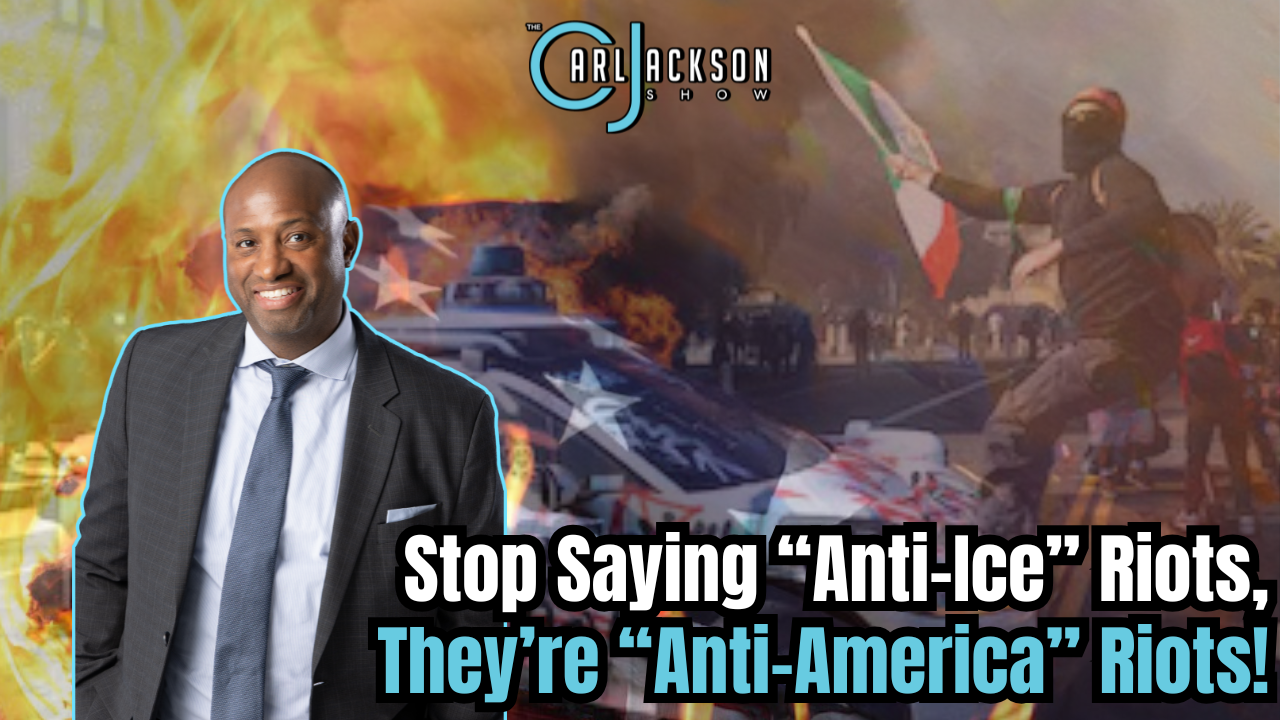 Stop Saying “Anti-Ice” Riots, They’re “Anti-America” Riots!