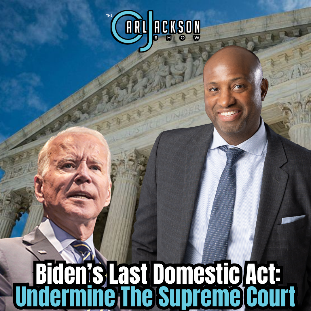 Biden’s Last Domestic Act: Undermine The Supreme Court