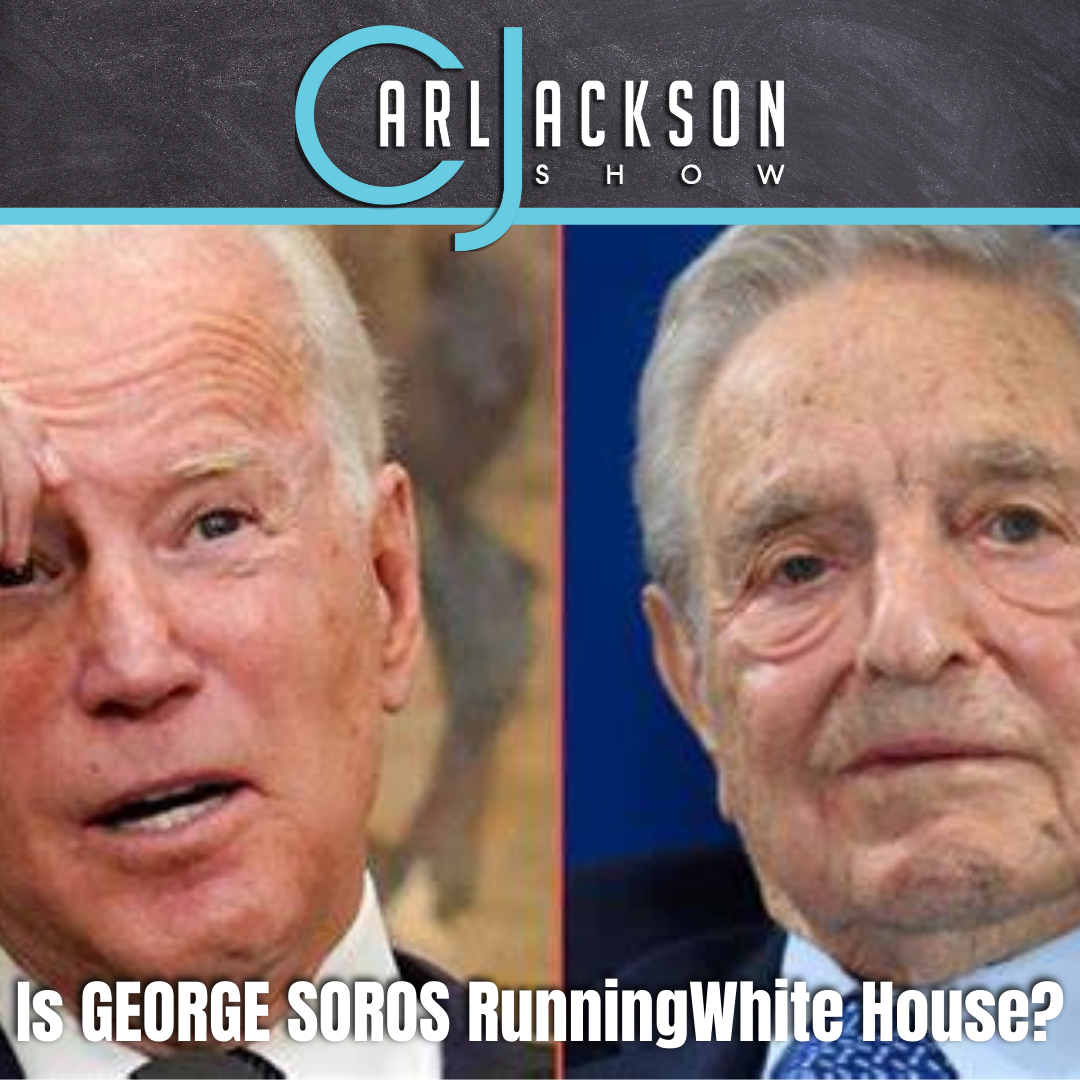 Is GEORGE SOROS Running Biden’s White House?